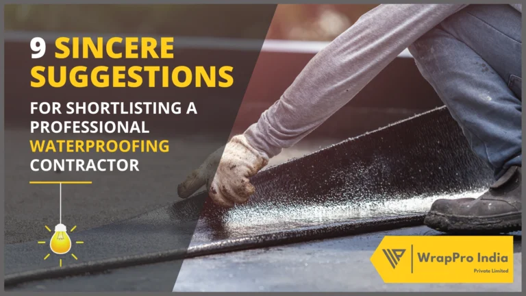 9 Sincere Suggestions for Hiring a Professional Waterproofing Contractor
