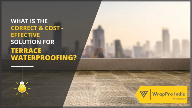 What is the Correct & Cost-Effective solution for Terrace Waterproofing?